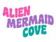 Alien Mermaid Cove logo